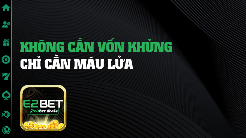 Không cần vốn khủng, chỉ cần máu lửa