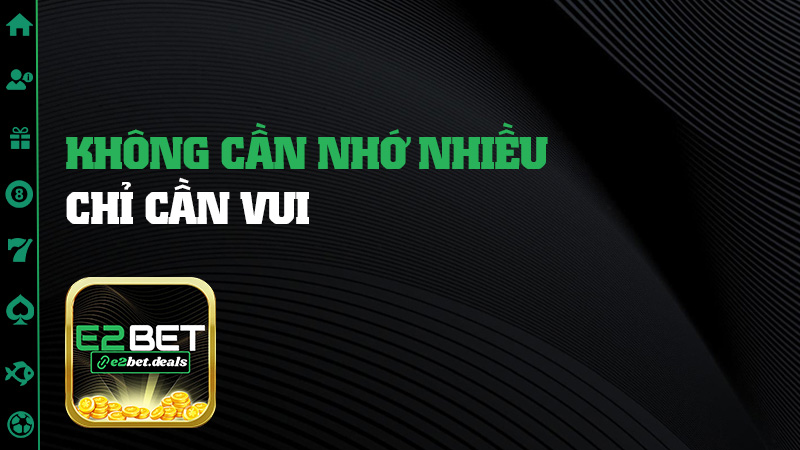 Không cần nhớ nhiều, chỉ cần vui