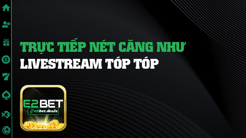 Trực tiếp nét căng như livestream Tóp Tóp