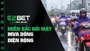 Miền Bắc Đối Mặt Mưa Dông Diện Rộng: Dự Báo Không Chỉ Ướt Mưa Mà Ướt Cả Lòng