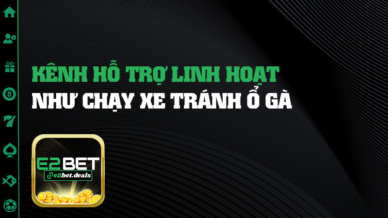 Kênh hỗ trợ linh hoạt như chạy xe tránh ổ gà
