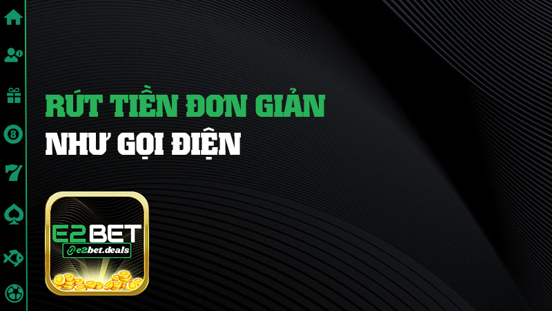 Rút tiền đơn giản như gọi điện